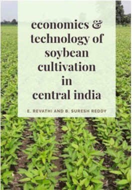 Economics and Technology of Soybean Cultivation in Central India